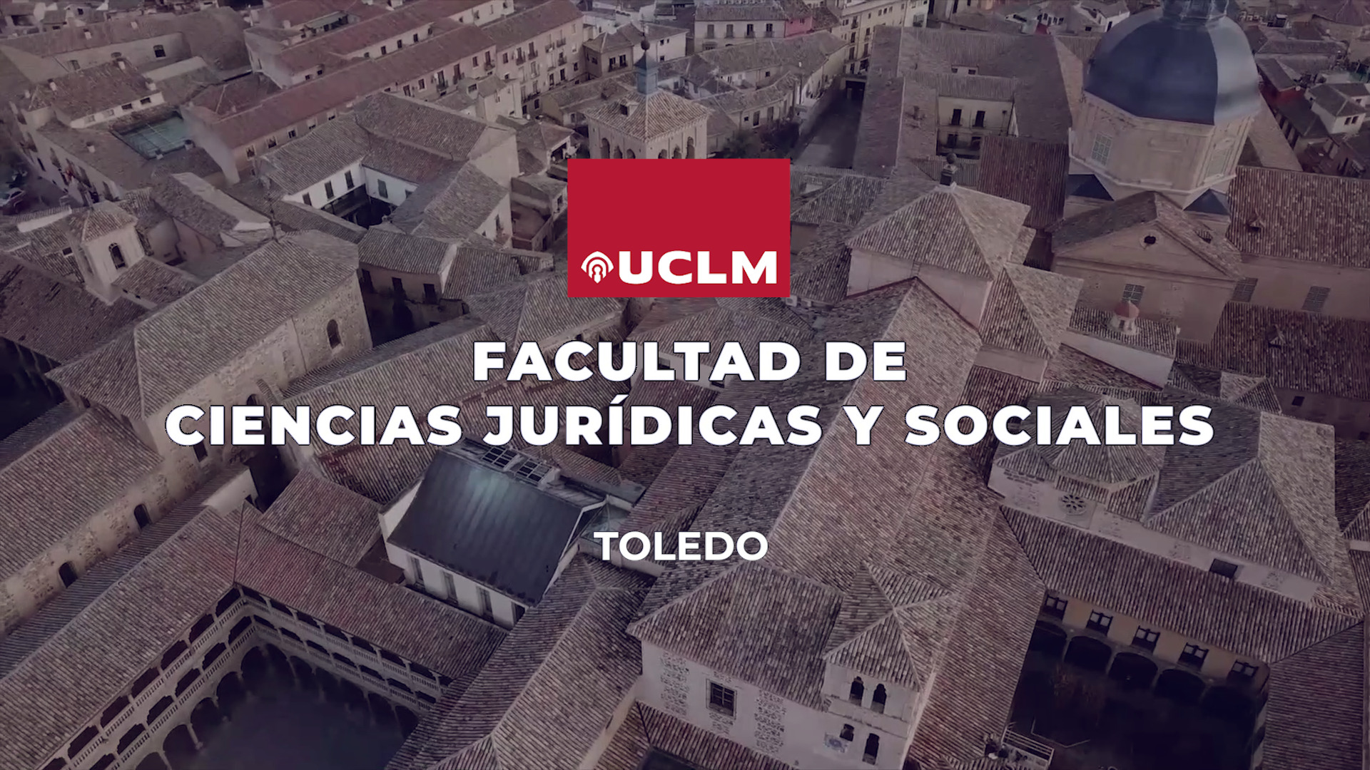 Facultad de Ciencias Jurídicas y Sociales de Toledo
