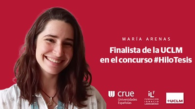 María Arenas, finalista de la UCLM en el concurso HiloTesis