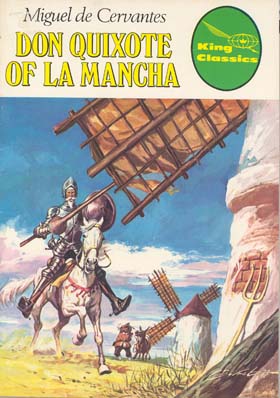 Don Quixote / Miguel de Cervantes ; adapted by Dr. Marion Kimberly; [dibujos Juan García Quirós; ilustración cubierta Antonio Bernal Romero]. -- Barcelona: Bruguera, D.L. 1979. -- 30 p.: principalmente il.col.; 27 cm. -- (Illustrated classics; 13). -- D.L. B 15074-1979. -- ISBN 84-399-6995-3