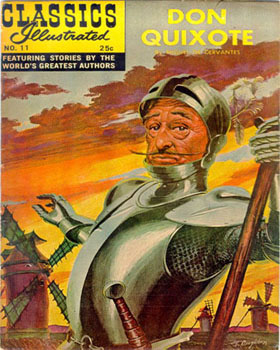 Don Quixote / by Miguel de Cervantes; story adaptation by Samuel H. Abramson; illustrations by Zansky. -- New York: Gilberton, 1968. -- [48] p.: il.; 26 cm. -- (Classics illustrated; 11) 