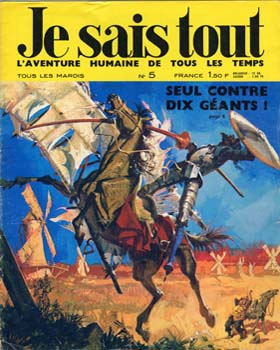 L´extraordinaire aventure de Don Quichotte / d`après l`aeuvre de Cervantes   En: Je sais tout:l´aventure humaine de tous les temps. -- Paris:Edi-Monde, 1969. -- Nº5-8 (1969); P. 8-9  